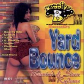 Yard Bounce: Rewind & Siren Rydems