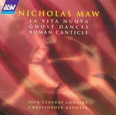 Maw: La Vita Nuova, Ghost Dances, Roman Canticle / Kendall