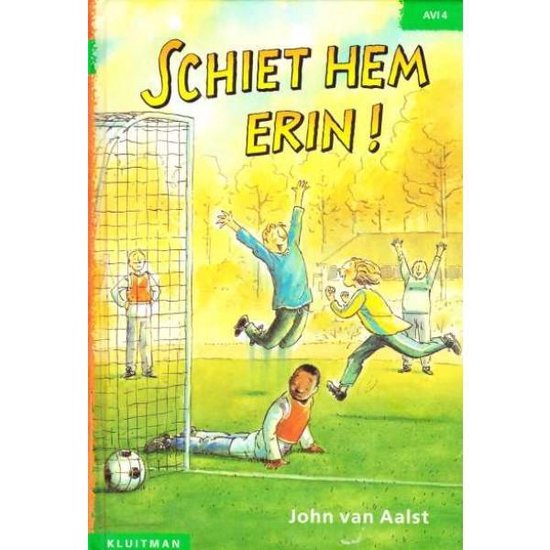Cover van het boek 'Schiet hem erin !' van John van Aalst