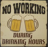Canvas schilderij No working During Drinking Hours - Bier mancave verjaardag cadeau vaderdag kerst sinterklaas