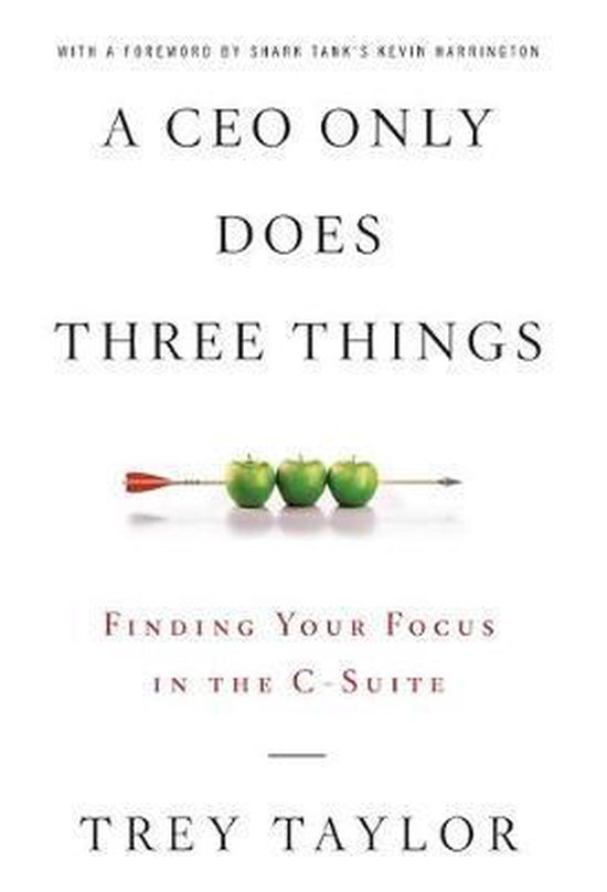 A CEO Only Does Three Things - cover