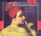 Guy De Maupassant - Boule De Suif - Une Partie De Campagne - Jadis - L (2 CD)