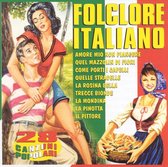 Folclore Italiano: 28 Canzoni Popolari