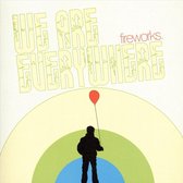 Fireworks (Detroit) - We Are Everywhere (CD)