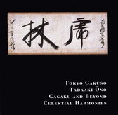 Tokyo Gakuso & Tadaaki Ono - Gagaku And Beyond (CD)