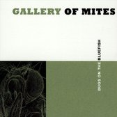 Gallery Of Mites - Bugs On A Bluefish (CD)