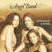 Angel Band - With Roots & Wings (CD)
