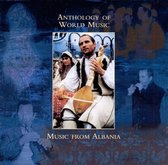 Anthology Of World Music:...albania