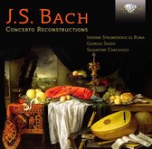 Insieme Strumentale di Roma, Giorgio Sasso - J.S. Bach: Concerto Reconstructions (CD)