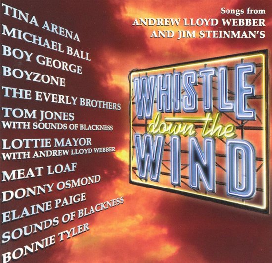 Albumcover met de titel 'Whistle Down the Wind' en een lijst met artiesten zoals Tina Arena, Boy George en Meat Loaf.