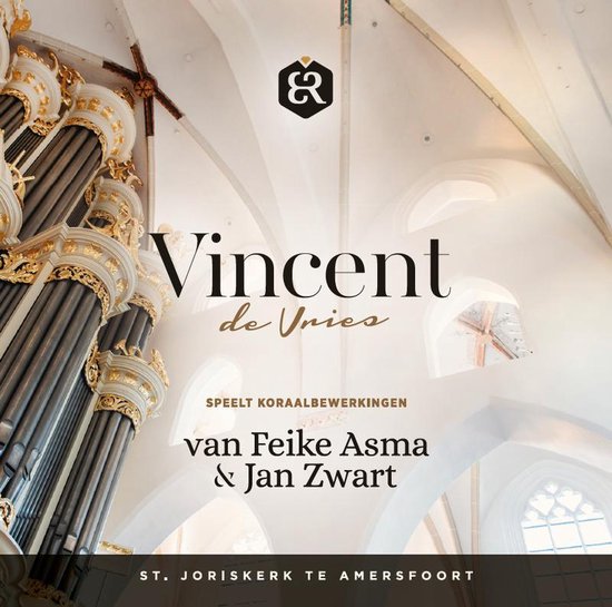Een orgel in een kerk met de tekst 'Vincent de Vries speelt koraalbewerkingen van Feike Asma & Jan Zwart'.