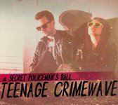 Teenage Crimewave