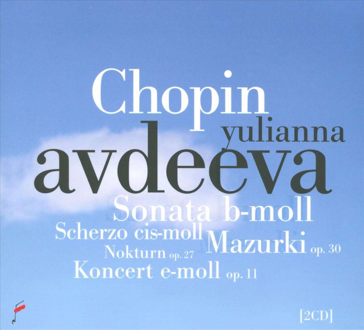 Mazurkas Op.30/Sonata Op.35/Piano C - Yulianna Avdeeva