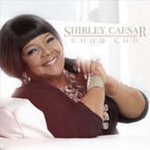 Shirley Ceasar - Good God (CD)