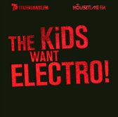 The Kids Want Electro!