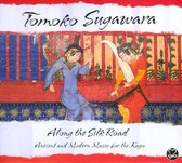 Tomoko Sugawara - Along The Silk Road (Ancient And Mo (CD)