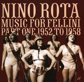 Music For Fellini: Part One 1952 To 1958