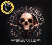 Gunslinger - Earthquake In E Minor (2 CD) (Deluxe Edition)