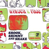 Shook. Shimmy And Shake: The Complete Recordings 1966-1970