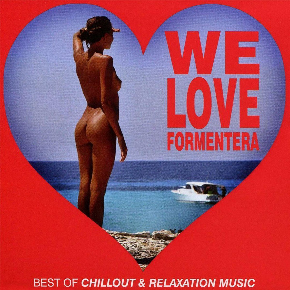 Various Artists - We Love Formentera - Best Of Chillout & Relaxation Music