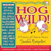 Hog Wild! A Frenzy of Dance Music