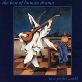 Human Drama - In A Perfect World (The Best Of) (CD)