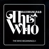 Various Artists - The Who Beginnings: Maximum R&B (CD)