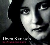 Thyra Karlsson - Sangarportratt: Thyra Karlsson (CD)