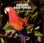 Relax With - Amazon Rain Forest