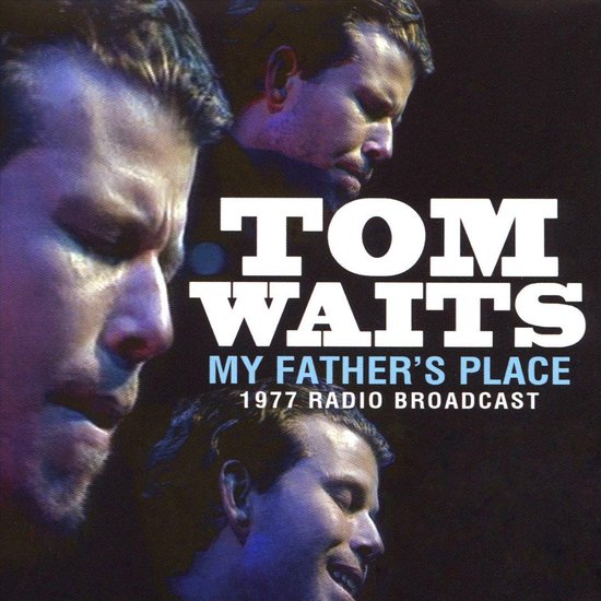 Waits Tom - My Father's Place