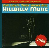 Dim Lights, Thick Smoke And Hillbilly Music 1968