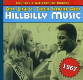 Dim Lights, Thick Smoke And Hillbilly Music 1967