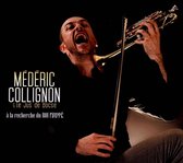 Mederic Collignon - À La Recherche Du Roi Frippe (CD)