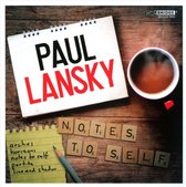 Paul Lansky: Notes To Self