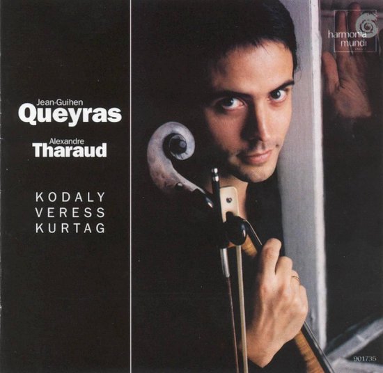 Kodaly, Veress, Kurtag: Cello Works / Queyras, Tharaud