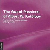 The Palm Court Theatre Orchestra - Ketelbey: The Grand Passions Of Albert W. Ket (CD)