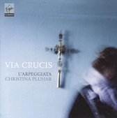 Via Crucis (Klassieke Muziek CD) Christina Pluhar