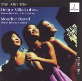 Villa-Lobos, Ravel: Piano Trios / The Ahn Trio