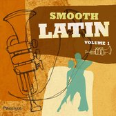 Various Artists - Smooth Latin Volume 1 (CD)
