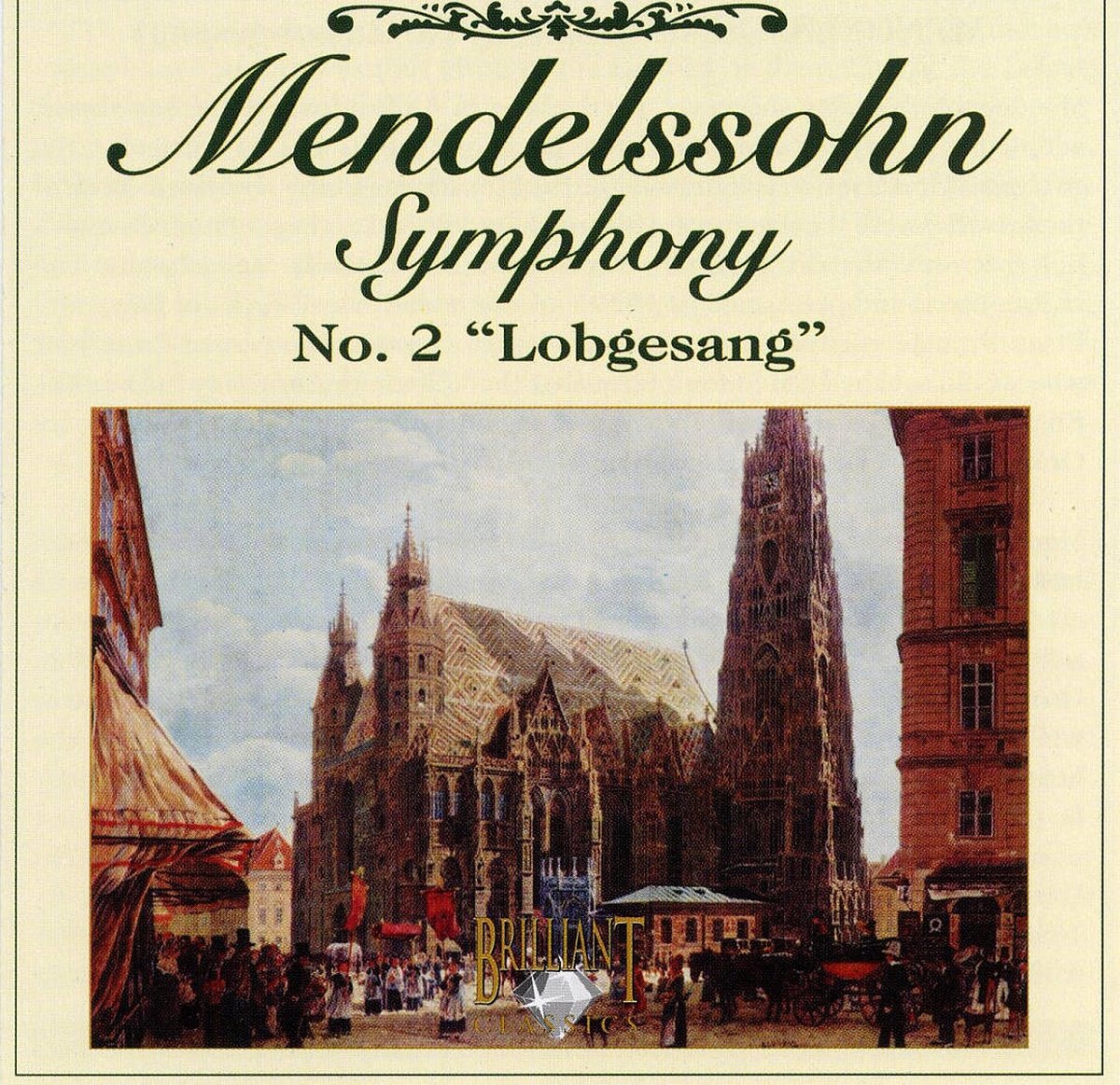 Mendelssohn: Symphony No. 2 "Lobgesang"