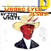 Wrong-Eyed Jesus