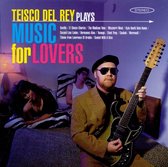 Teisco Del Rey Plays Music For Lovers