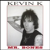 Kevin K - Mr. Bones (CD)