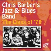 Chris Barber's Jazz & Blues Band - Class Of '78 (CD)