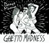 Dance Mania: Ghetto..