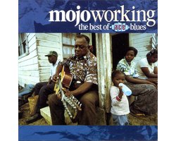 Mojo Working: The Best Of Ace Blues