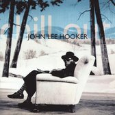 John Lee Hooker: Chill Out [CD]