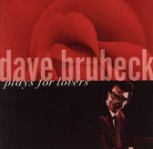 Dave Brubeck - Plays For Lovers