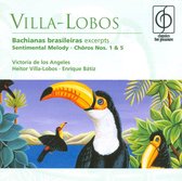 Villa Lobos Bachiananas Brasileiras (Excerpts); Sentimental Melody, C.No 1&5