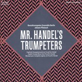 Barocktrompeten Ensemble Berlin - Mr. Händel's Trumpeters (CD)